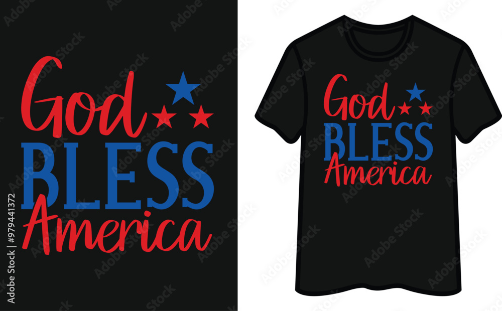 God Bless America. 4th Of July T-Shirt Design God Bless America. 4th Of July T-Shirt Design