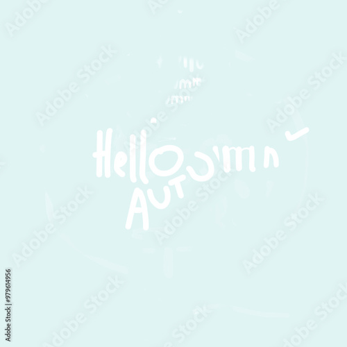 Hello autumn, greeting card. Autumn season