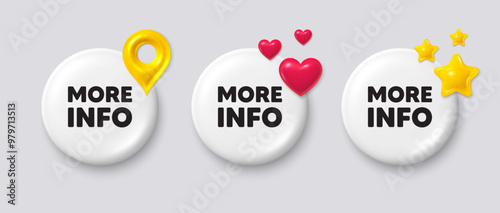 More info tag. White button with 3d icons. Navigation sign. Read description symbol. More info button message. Banner badge with map pin, stars, heart. Social media icons. Vector