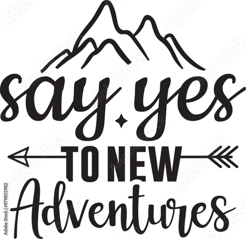 Say Yes to New Adventures