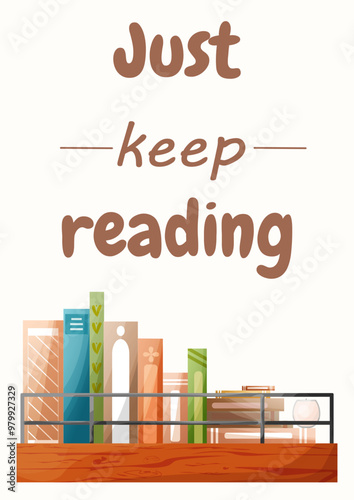 Books on a bookshelf with wood texture. Books and the inscription keep reading. Education.