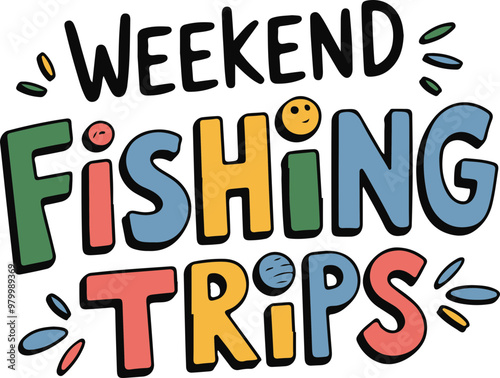 Colorful Weekend Fishing Trips Typography Design