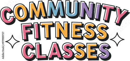 Colorful Community Fitness Classes Signage Design