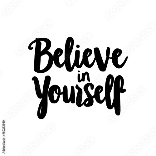 Hand-Drawn Inspirational Quote Believe in Yourself lettering