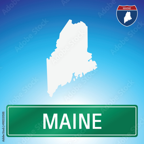 A simple road sign for Maine with a map of the state in the background. The sign is green with white lettering, and the map is white with a blue gradient background.