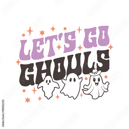 Let's Go Ghouls Retro SVG