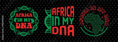 Africa In My DNA Svg Black History Tshirt Bundle African American Quote Design, PET 00036