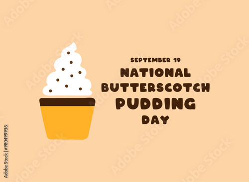 National Butterscotch Pudding Day. September 19.
