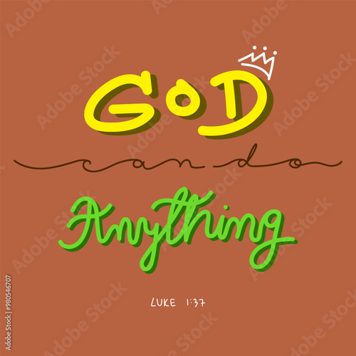 God can do anything Luke 1:37. Christian bible verse. Calligraphy quote. Bible verse calligraphy.