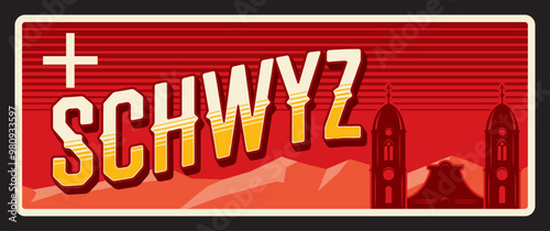 Switzerland Schwyz canton tin sign, travel plate. European trip banner with Einsiedeln Abbey belfry and map, mountains and vintage building. Capital of the canton of Schwyz in Switzerland