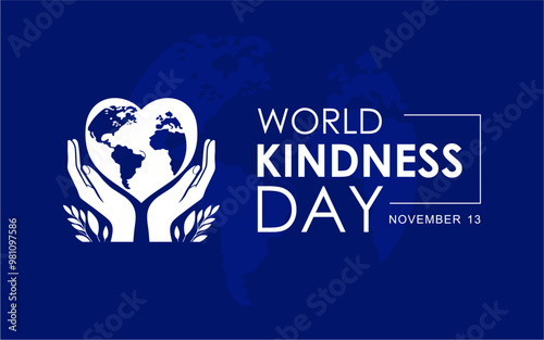 World Kindness Day Vector Illustration with Hearts and Helping Hands observed on November 13. World Kindness Day Blue Background Illustration, use to background, banner, placard, card, and poster .