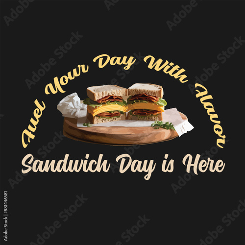 sandwich day new and unique design