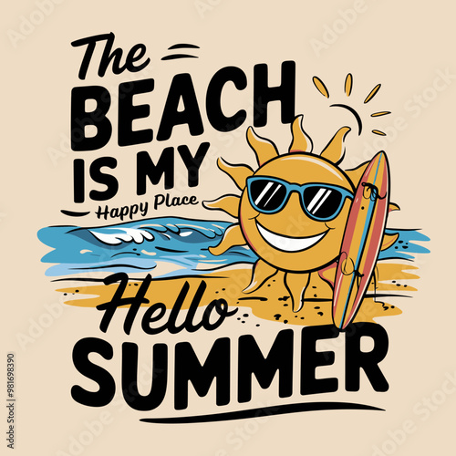 The Beach Is My Happy Place - Hello Summer T-Shirt Design