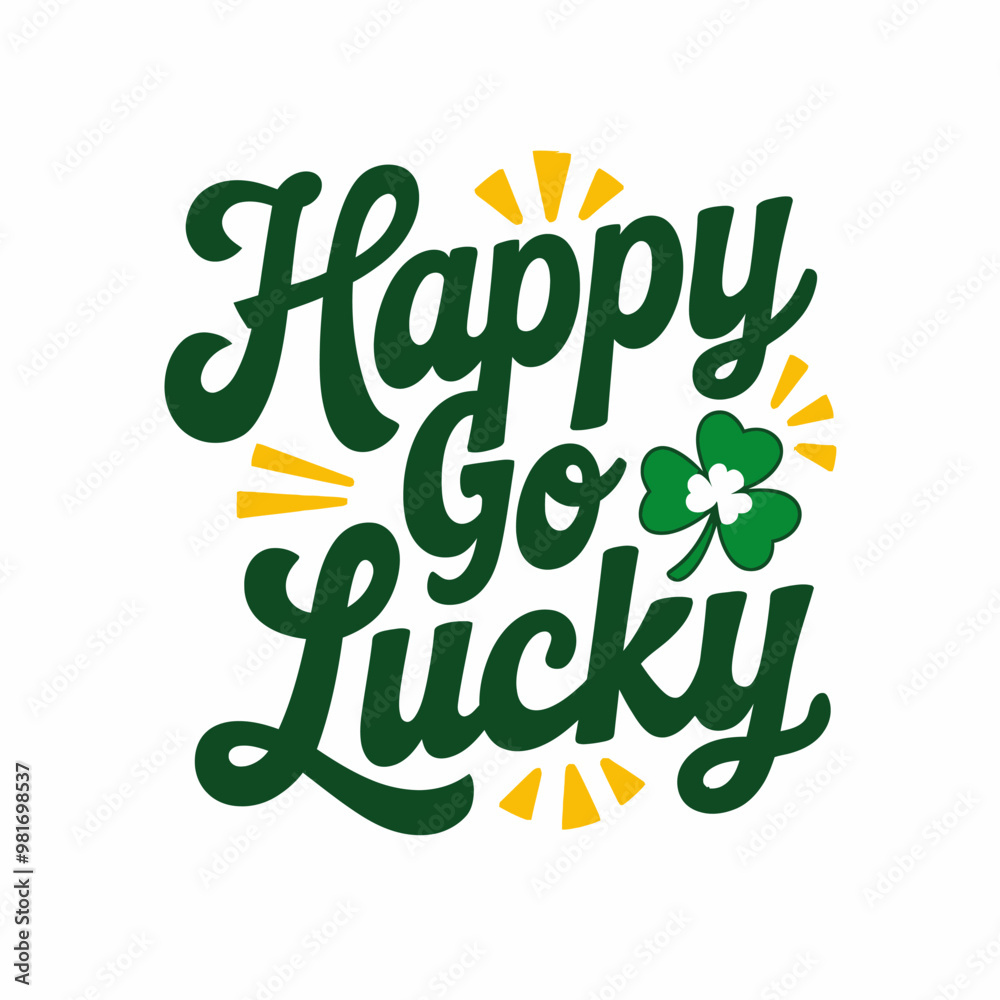 Happy Go Lucky - St. Patrick's Day T-Shirt Design Happy Go Lucky - St. Patrick's Day T-Shirt Design