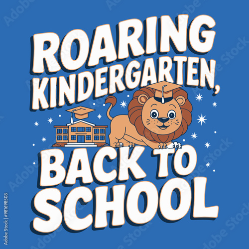 Roaring into Kindergarten - Back to School T-Shirt Design Hundred Days of School - Typography Kids T-Shirt Design