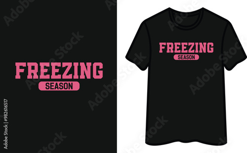 Freezing Season. Christmas T-Shirt Design