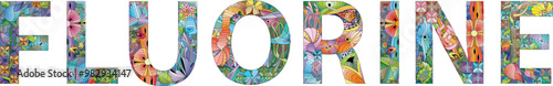 Word FLUORINE. Fluorine is a chemical element. Vector decorative zentangle object for decoration