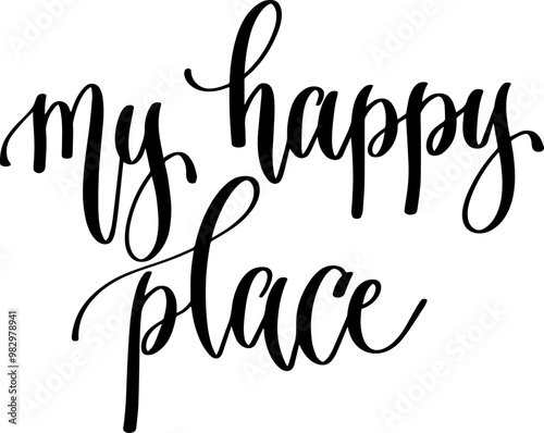 my happy place - hand lettering inscription text for travel adventure, calligraphy vector illustration