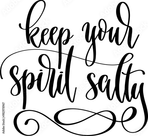 keep your spirit salty - hand lettering inscription text for travel adventure, calligraphy vector illustration
