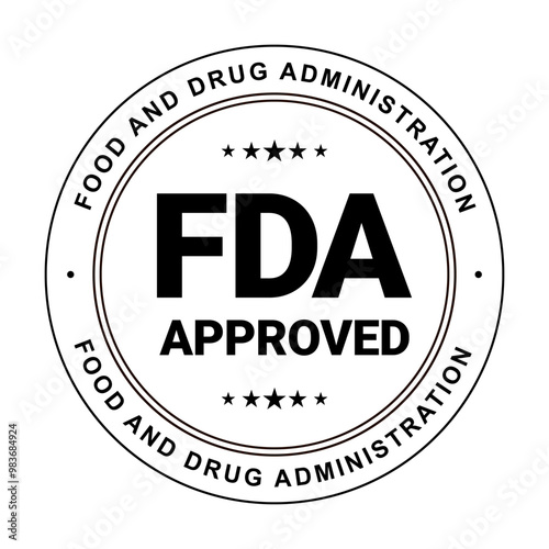 FDA Approved label, Food And Drug Administration  black Round Circle sticker Badge with stars for use to your product, tag stamp isolated on white background