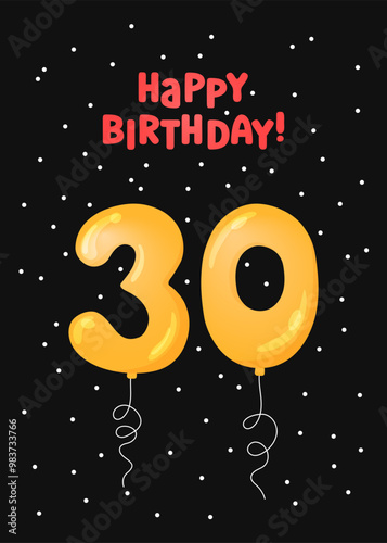 Happy Birthday 30 years greeting card design. Vector illustration. Vertical Bday card template. Colorful helium balloons number 30 and text. Fun celebration postcard
