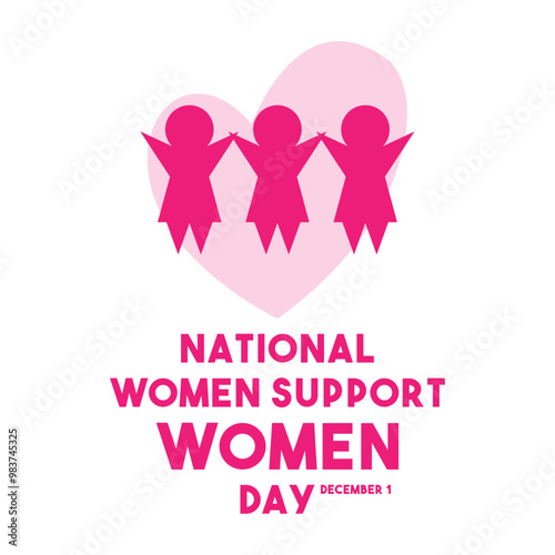 National Women Support Women Day. December 1.