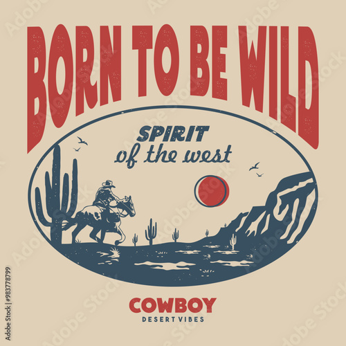 Vintage illustration of cowboy vector t shirt design vector graphic typographic poster or tshirts street wear and Urban style