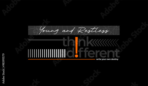 Young, restless, abstract typography motivational quotes modern design slogan. Vector illustration graphics print t shirt, apparel, background, poster, banner, postcard or social media content.