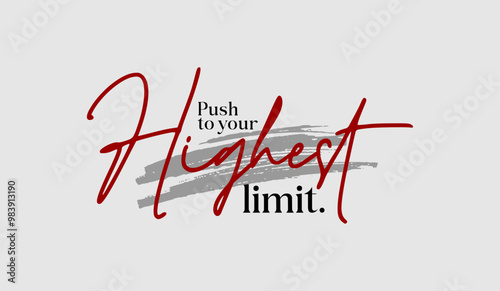 Push your limit, abstract typography motivational quotes modern design slogan. Vector illustration graphics print t shirt, apparel, background, poster, banner, postcard or social media content.