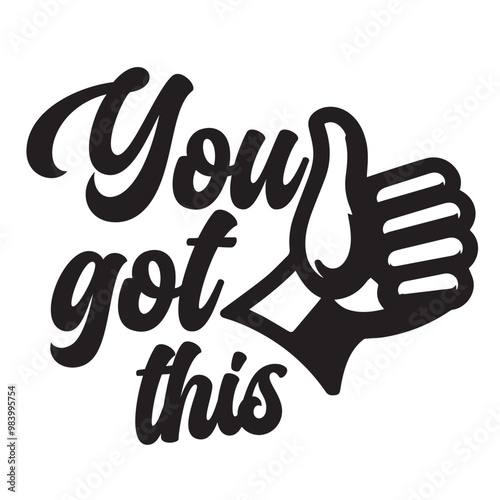 You got this vector art for t shirt