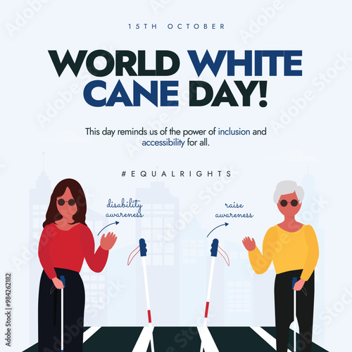 World White Cane day. 15th October White cane day celebration social media banner with two blind women crossing road. The day raise awareness, achievements of blind and visually impaired people.