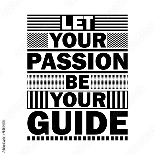 Let Your Passion Be Your Guide – Inspirational Stock Vector Art
