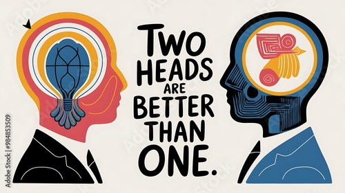 Collaboration concept, side view close up men and phrase two heads are better than one