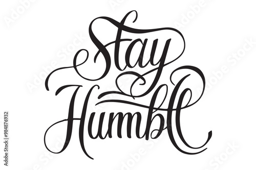 Stay Humbie typogray vactor illustration and artwork