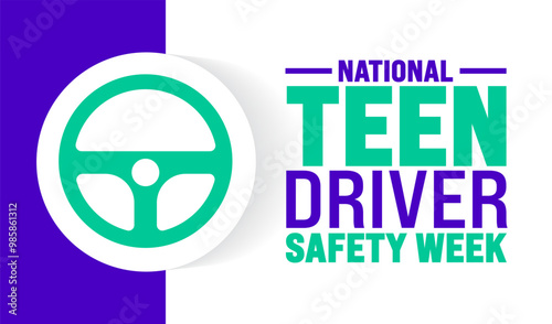 National Teen Driver Safety Week background or banner design template is observed every year in October. Holiday concept. Template for card, poster, placard, template. eps 10