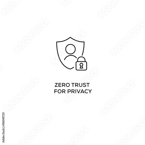 Zero Trust for Privacy  editable stroke vector icon