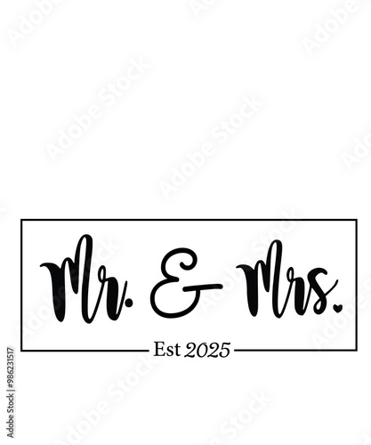 Mr and Mrs Est 2025 svg PNG, mr svg, mrs svg, Wedding Svg Bundle, Hubby Wifey svg png, Marriage Svg, Bride Svg png, wife svg, husband svg
