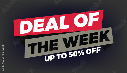 Deal of the Week Clearance sale Modern promotion sticker, banner advertisement template of 50% off, Vector illustration on black background