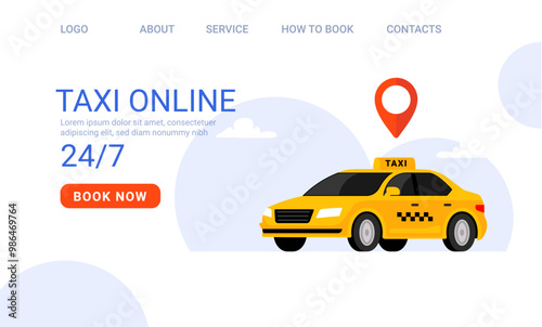 Online taxi booking service. Yellow taxi car with location pin and booking button for 24-7 service web site
