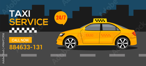Taxi service 24 - 7 call now. Yellow taxi cab service advertisement transportation.