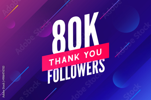 80000 followers vector. Greeting social card thank you followers. Congratulations 80k follower design template.
