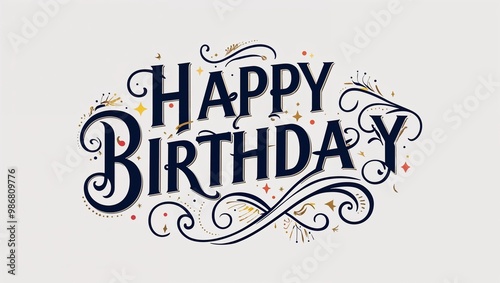 happy birthday decorative design lettering on plain white background