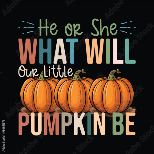 He or She What Will Our Little Pumpkin Be design