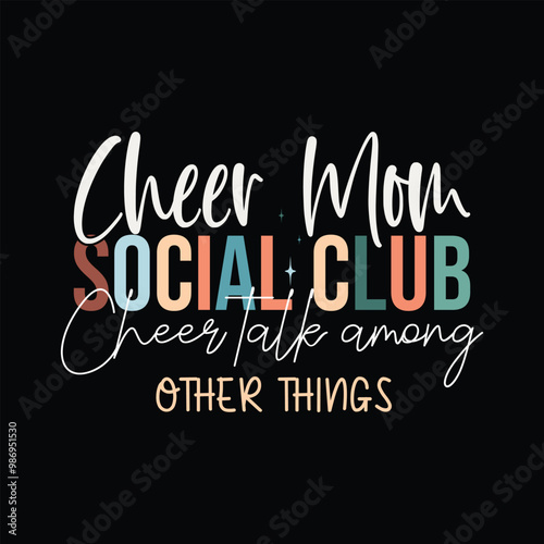 Cheer Mom Social Club Cheer talk, among other things