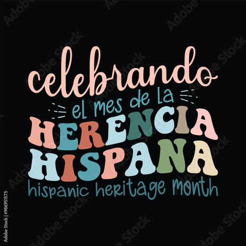 celebrando el mes de la herencia hispana hispanic heritage month photo