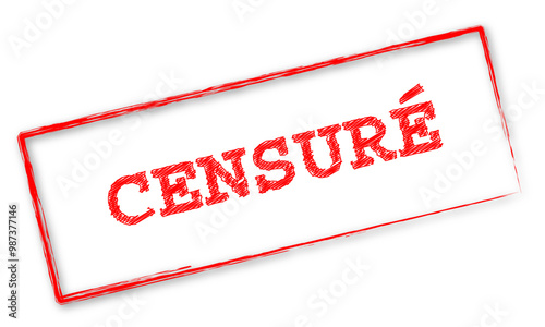 Timbre rouge avec le mot "Censuré"