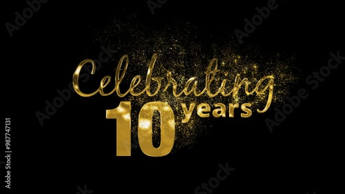Happy 10th Anniversary with Golden Particles, Ten Years Anniversary, Alpha Channel