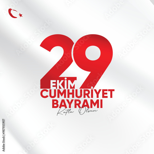 29 ekim cumhuriyet bayramı kutlama tasarımı. Translation: 29 october republic day celebration design.