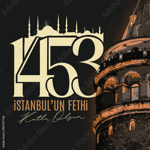 1453 istanbul'un fethi kutlama tasarımı. banner tasarımı. Translation: 1453 conquest of Istanbul celebration design. banner design. photo