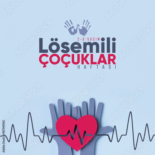 2-8 Kasim Losemili Cocuklar Haftasi. Children With Leukemia Week November 2-8. Vector design for social media and billboards.